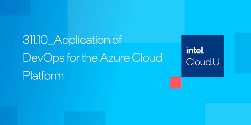 Chapter 1:Application of DevOps for the Azure* Cloud Platform