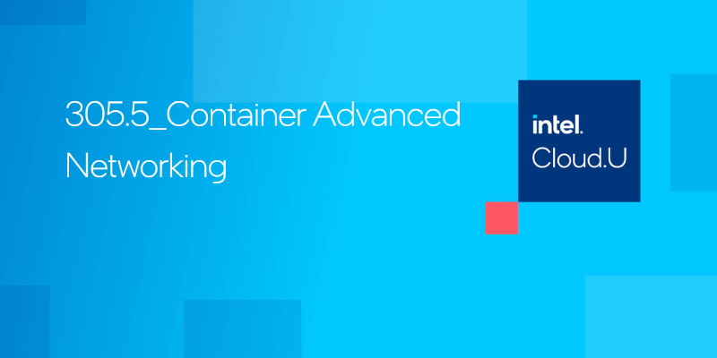 Chapter 1:Container Advanced Networking