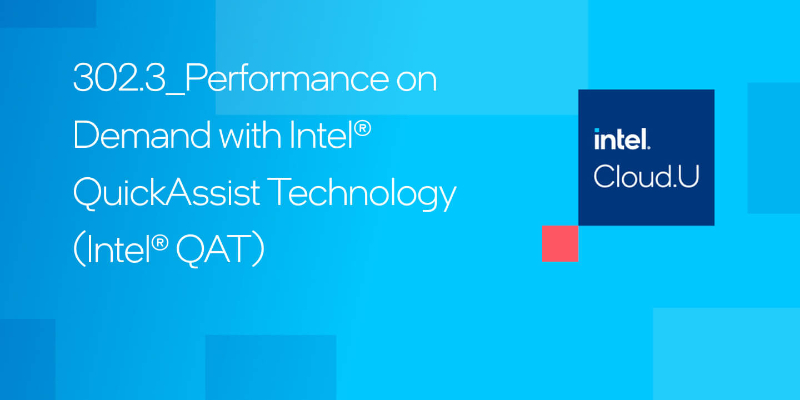 Chapter 1:Performance on Demand with Intel® QuickAssist Technology (Intel® QAT)