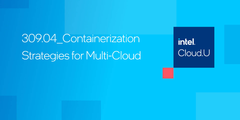 Chapter 1:Containerization Strategies for Multi-Cloud