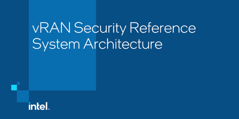 Chapter 1: vRAN Security Reference System Architecture