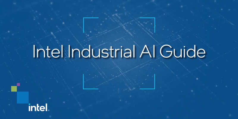 Intel Industrial AI Guide