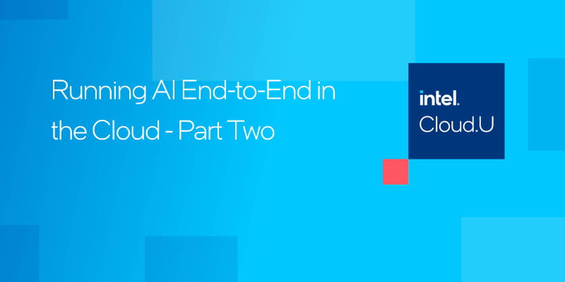 Chapter 1:Running AI End-to-End in the Cloud - Part Two