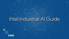 Intel Industrial AI Guide Intel Industrial AI Guide