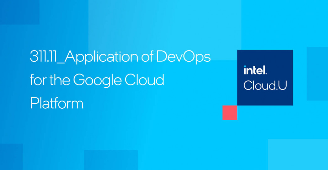 Application of DevOps for the Google* Cloud Platform